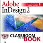 Adobe InDesign 2: Classroom in a Book - Edition d'occasion sans CD